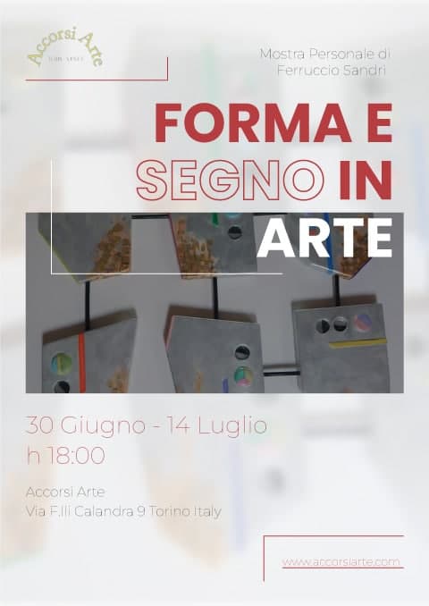 Ferruccio Sandri "Forma e Segno in Arte" - Mostra Personale a Torino