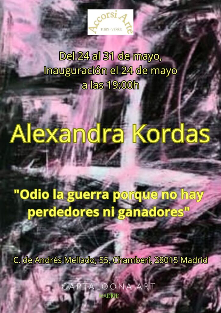 Alexandra Kordas, I Hate War, Captaloona Art Madrid, May 2024