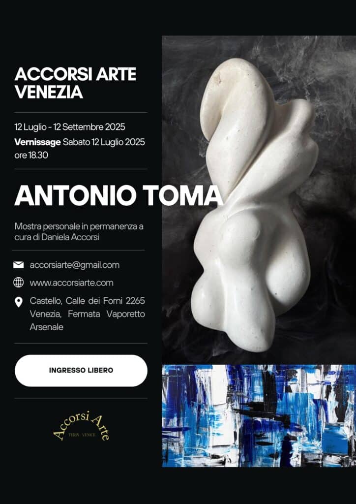Antonio Toma, Mostra Personale in Permanenza, Accorsi Arte Venezia, luglio-settembre 2025