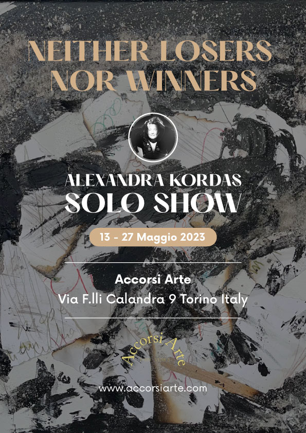 Neither Losers Nor Winners, Alexandra Kordas Solo Show, Accorsi Arte Turin, May 2023