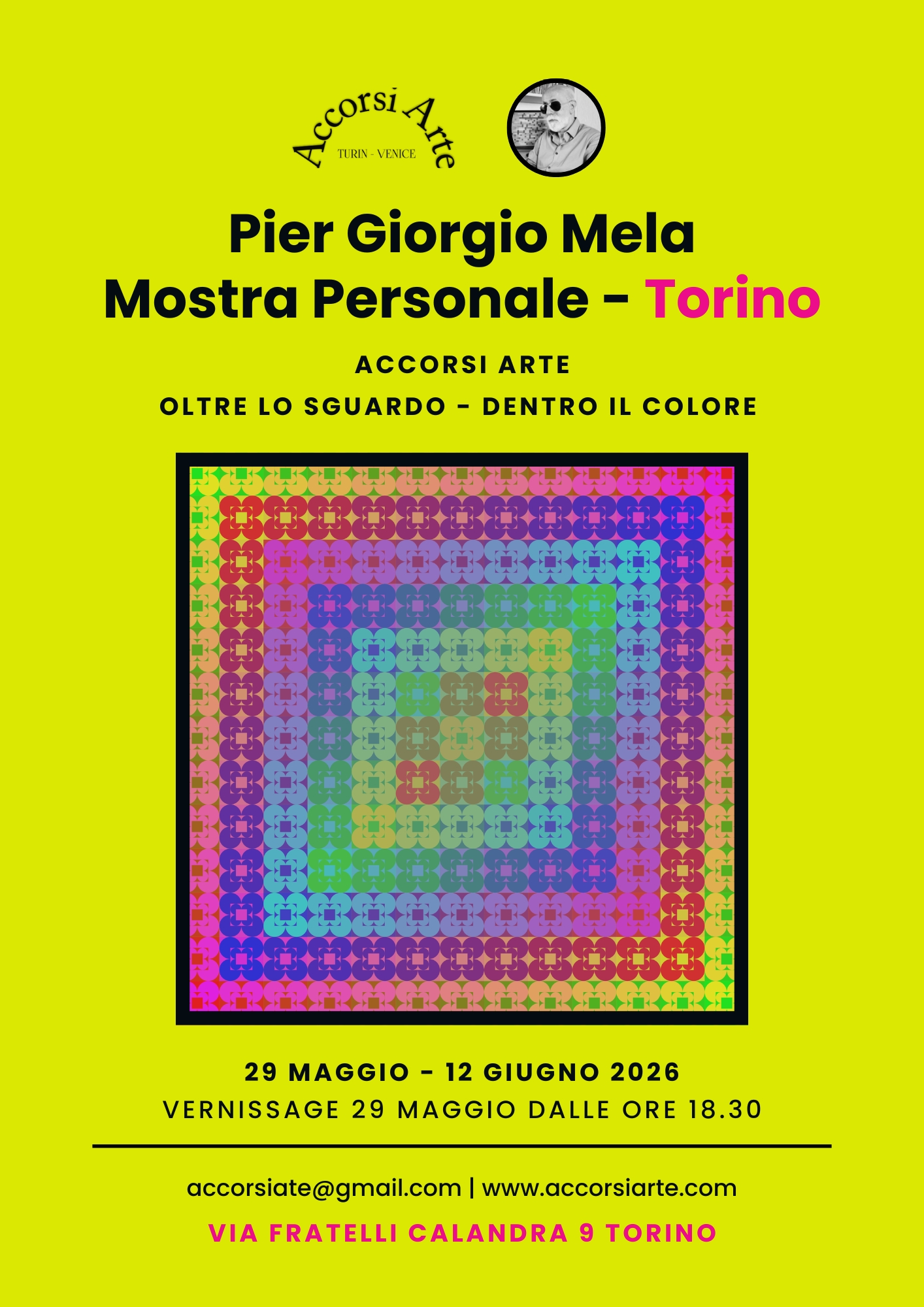 "Oltre lo sguardo, dentro il colore" — Mostra Personale di Pier Giorgio Mela, Accorsi Arte Torino